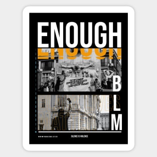 Black Lives Matter - It's Enough - Protest Sticker